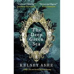 The Deep Green Sea: A Selkie Tale and Sacred Spiritual Journey
