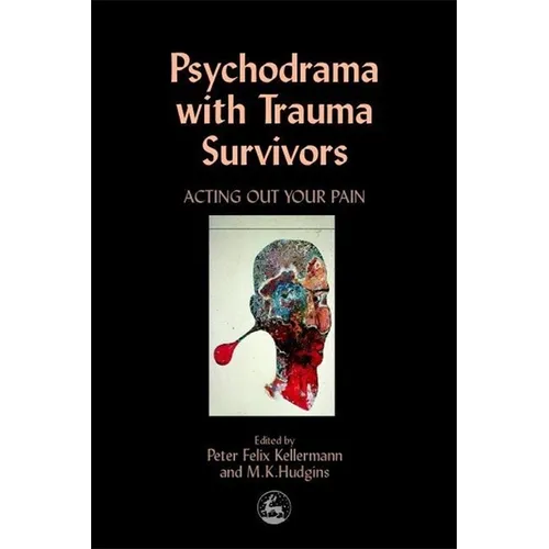 Psychodrama with Trauma Survivors