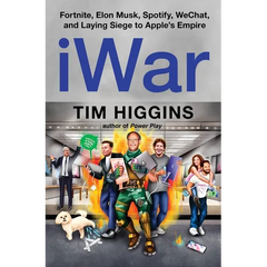 Iwar: Fortnite, Elon Musk, Spotify, Wechat, and Laying Siege to Apple's Empire