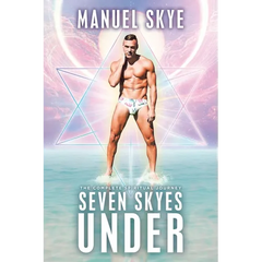 Seven Skyes Under: The Complete Spiritual Journey