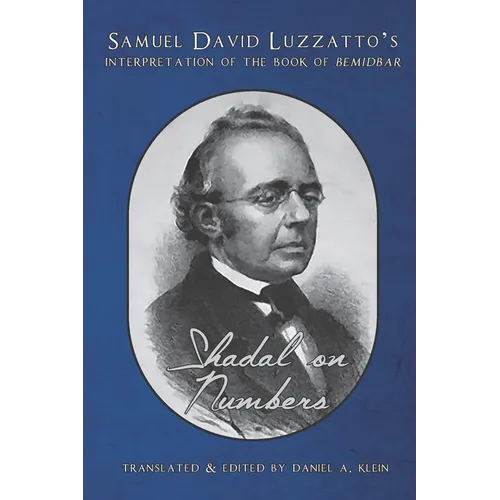 Shadal on Numbers: Samuel David Luzzatto's Interpretation of the Book of Bemidbar