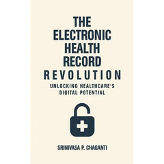 The Electronic Health Record Revolution: Unlocking Healthcare's Digital Potential
