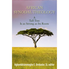 African Synodal Theology: A Tall Tree Is as Strong as Its Roots
