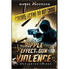 The Ripple Effect of Gun Violence