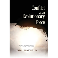 Conflict as an Evolutionary Force: A Personal Journey