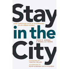 Stay in the City: How Christian Faith Is Flourishing in an Urban World