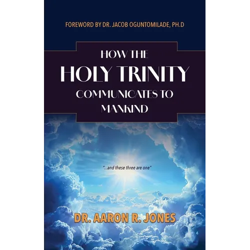 How the Holy Trinity Communication to Mankind