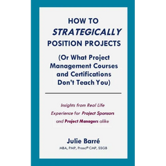 How to Strategically Position Projects (Or What PM Courses Don't Teach)