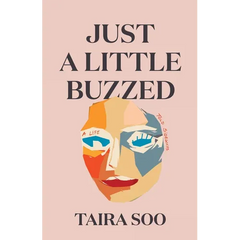 Just a Little Buzzed: A Life Told Sideways