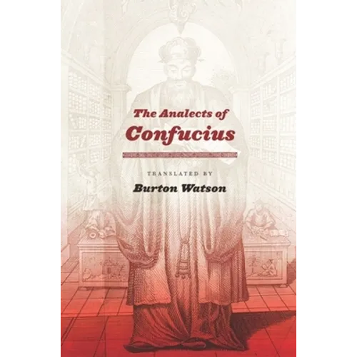 The Analects of Confucius