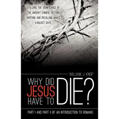 Why Did Jesus Have to Die?
