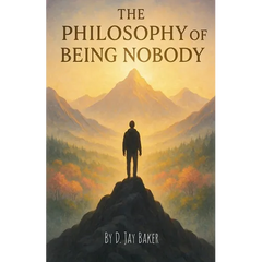 The Philosophy of Being Nobody