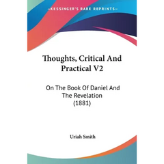 Thoughts, Critical And Practical V2: On The Book Of Daniel And The Revelation (1881)