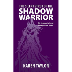 The Silent Strut of the Shadow Warrior: My Journey to Inner Strength and Spirit
