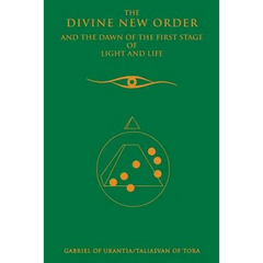 The Divine New Order and the Dawn of the First Stage of Light and Life