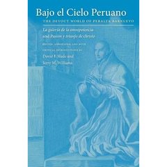 Bajo El Cielo Peruano: The Devout World of Peralta Barnuevo