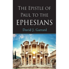 The Epistle of Paul to the Ephesians