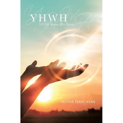 Yhwh: It's All About His Name