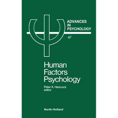 Human Factors Psychology: Volume 47