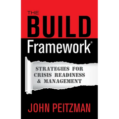 The BUILD Framework(R): Strategies for Crisis Readiness & Management