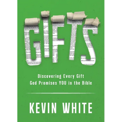 Gifts: Discovering Every Gift God Promises YOU in the Bible