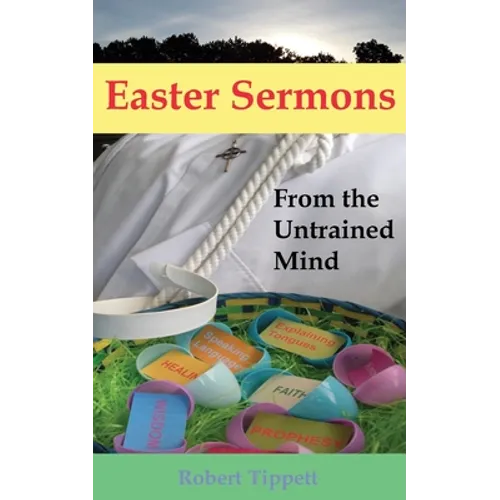 Easter Sermons: From the Untrained Mind