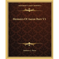 Memoirs Of Aaron Burr V1