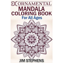 Ornamental Mandala Coloring Book: For All Ages