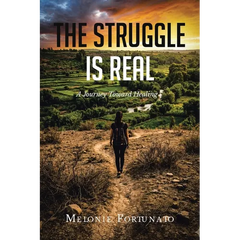 The Struggle is Real: A Journey Toward Healing