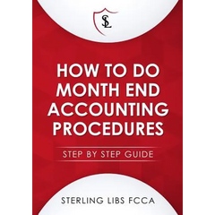 How to Do Monthend Accounting Procedures: Step by step guide