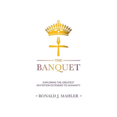 The Banquet: Exploring the Greatest Invitation Extended to Humanity