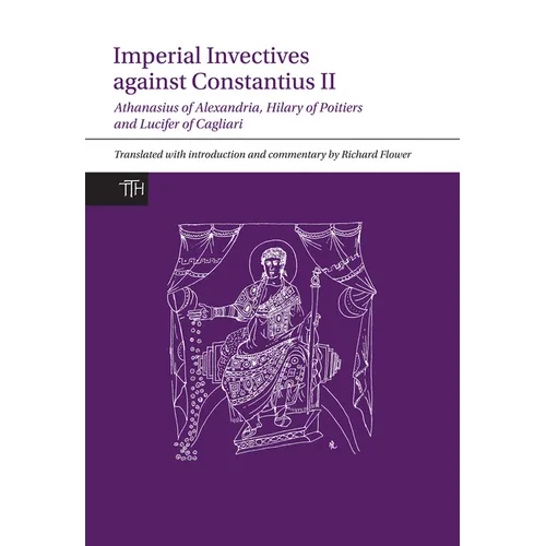 Imperial Invectives against Constantius II