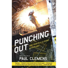 Punching Out: One Year in a Closing Auto Plant