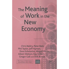 The Meaning of Work in the New Economy