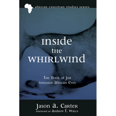 Inside the Whirlwind: The Book of Job Through African Eyes