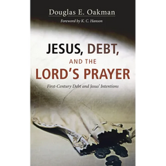 Jesus, Debt, and the Lord's Prayer