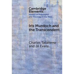 Iris Murdoch and the Transcendent