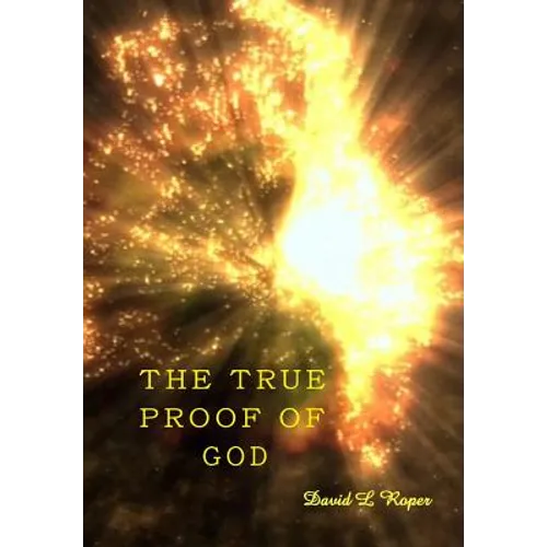 The True Proof of God