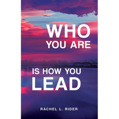 Who You Are is How You Lead