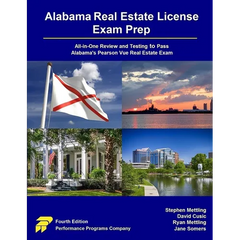 Alabama Real Estate License Exam Prep: All-in-One Review and Testing to Pass Alabama's Pearson Vue Real Estate Exam