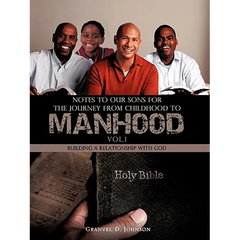 Notes to Our Sons for the Journey from Childhood to Manhood - Volume 1