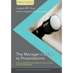 The Manager's Guide to Presentations