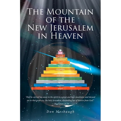 The Mountain of the New Jerusalem in Heaven