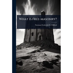 What is Free-masonry?