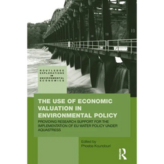 The Use of Economic Valuation in Environmental Policy: Providing Research Support for the Implementation of EU Water Policy Under Aquastress