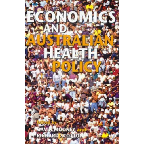Economics and Australian Health Policy