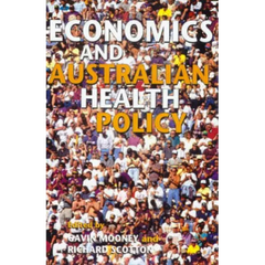 Economics and Australian Health Policy