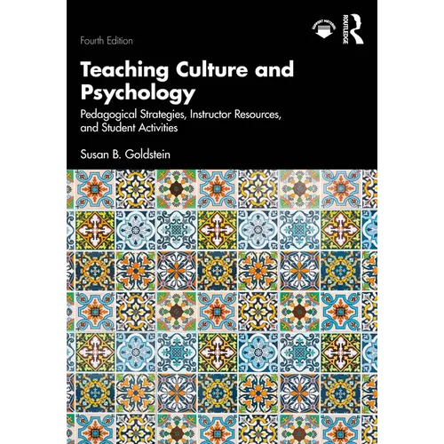 Teaching Culture and Psychology: Pedagogical Strategies, Instructor Resources, and Student Activities