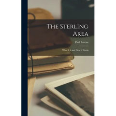 The Sterling Area: What It is and How It Works