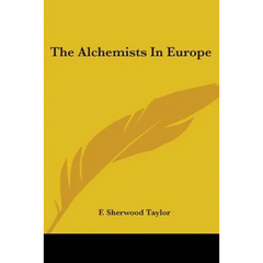 The Alchemists In Europe